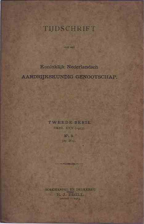 J.F. Niermeyer, A.A. Beekman, J.J. Staal,  e.a.(red.) - Tijdschrift van het Koninklijk Nederlandsch Aardrijkskundig Genootschap: Tweede serie deel XXX no. 3, mei.