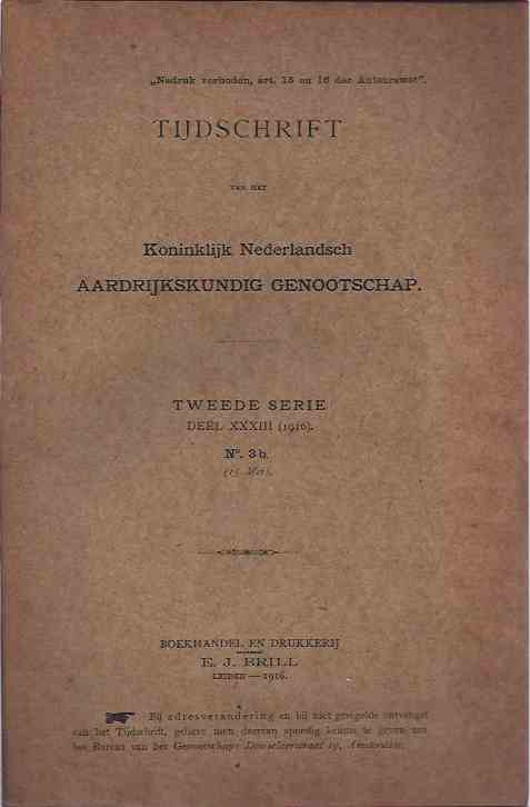A.A. Beekman, J.C, Eerde, G.A.C. Molengraaff e.a. (red.) - Tijdschrift van het Koninklijk Nederlandsch Aardrijkskundig Genootschap: Tweede serie deel XXXIII no. 3b, mei.