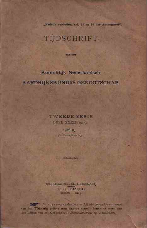 IJzerman, J.W. & H.F.R. Hubrecht, C. Rehbock (red). - Tijdschrift van het Koninklijk Nederlandsch Aardrijkskundig Genootschap. Tweede Serie Deel XXXII, N6, 1extra aflevering.