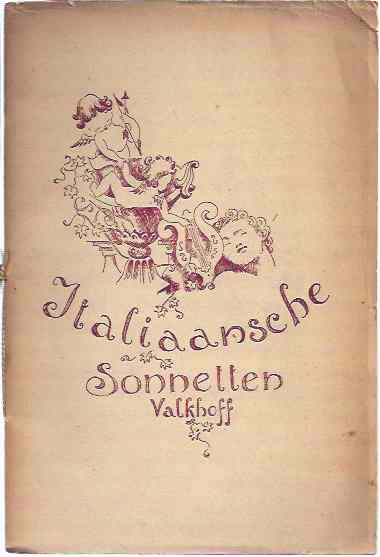 Valkhoff, R. (vertaler) - Italiaansche Sonnetten.