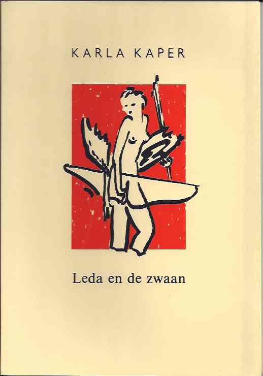 Kaper, Karla - Leda en de Zwaan.