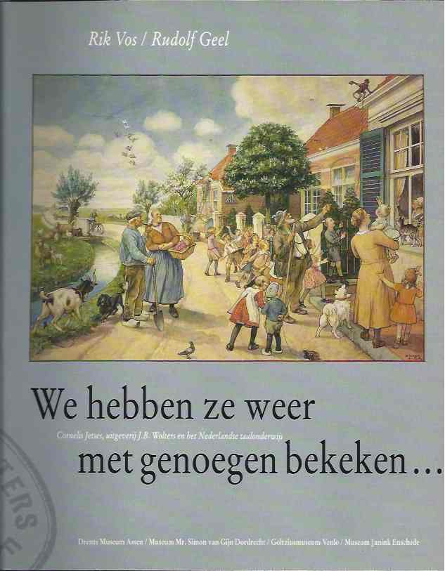 Vos, Rik & Rudolf Geel - We hebben Ze weer met Genoegen bekeken.