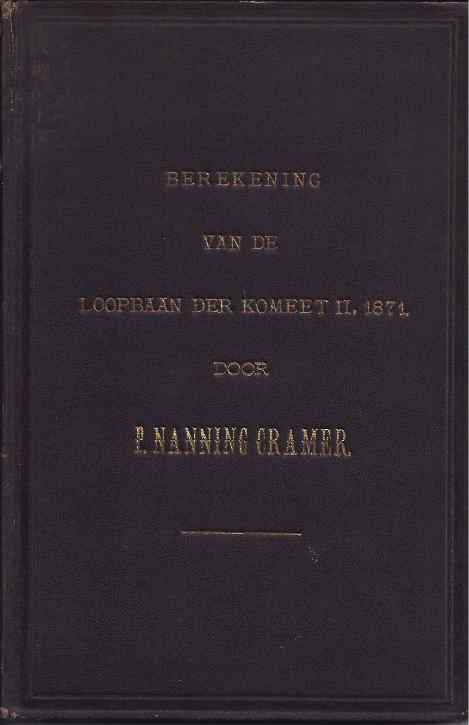 Nanning Cramer, P - Berekening van de Loopbaan der Komeet II. 1871.