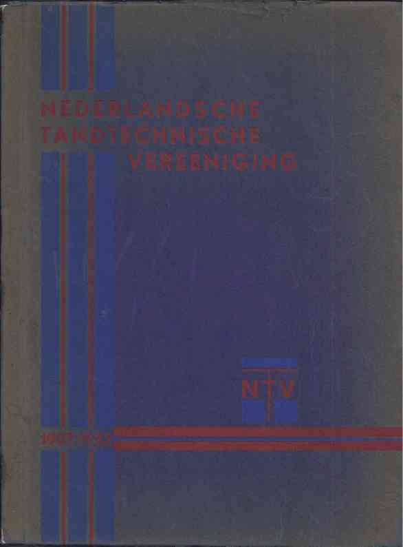 Hamond, W.M.N. (red) - Nederlandsche Tandtechnische Vereeniging 1907-1932.