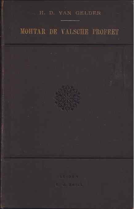 Gelder, H.D. Van - Mohter de Valsche Profeet.