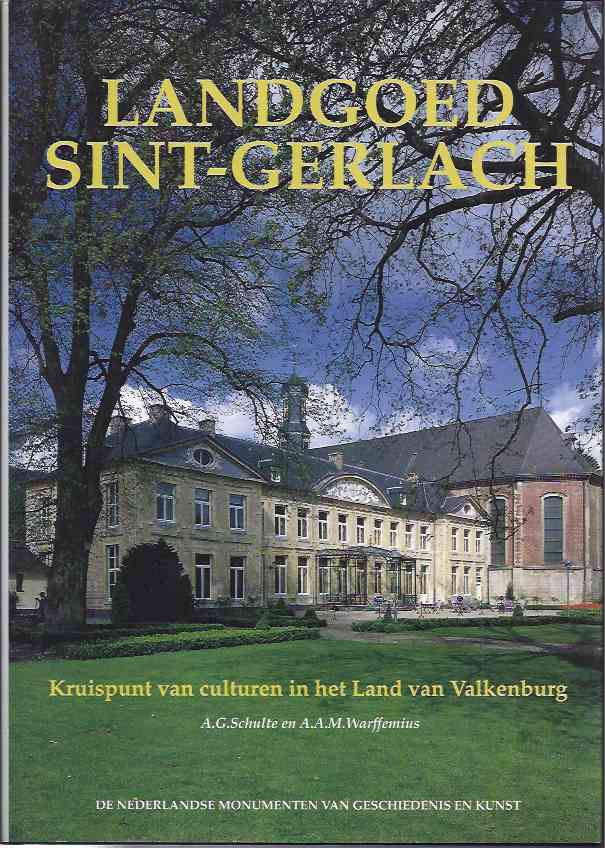 Schulte, A.G. & A.A.M. Warffemius - Landgoed Sint-Gerlach: Kruispunt van culturen in het Land van Valkenburg.