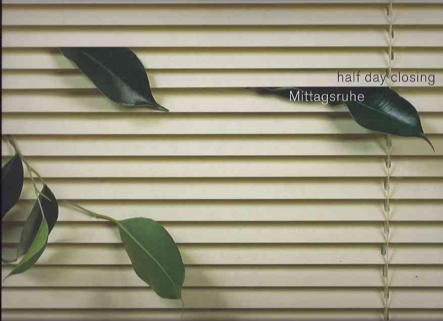 Trenkel, Karin, Annelies Oberdanner & Frank Witzel - Half Day Closing/Mittagsruhe.