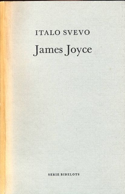 Svevo, Italo. - James Joyce.