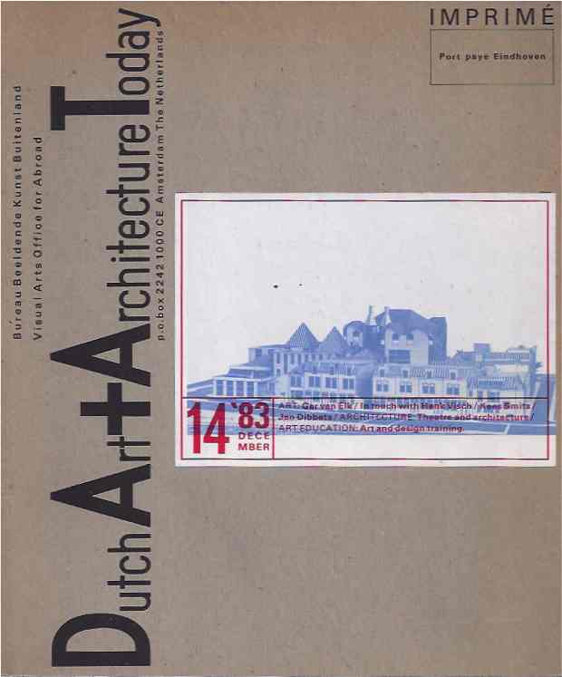 Barbieri, S. Umberto, Carel Blotkamp, Hein van Haaren et al. - Dutch Art + Architecture Today, 14 december 1983.