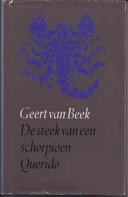 Beek, Geert van - De Steek van een Schorpioen.