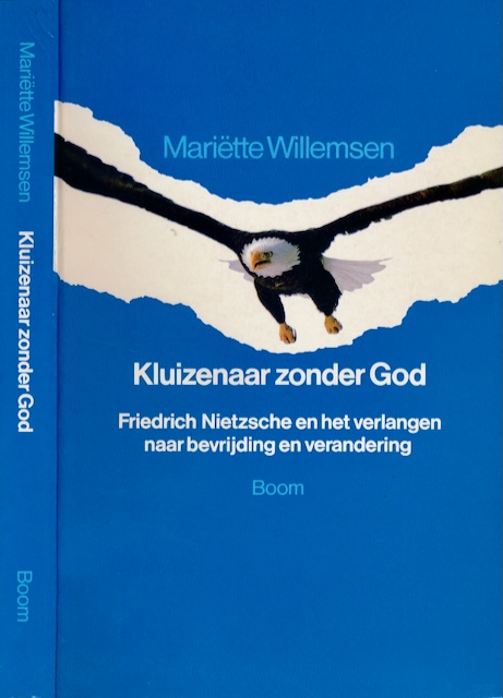 Willemsen, Maritte - Kluizenaar zonder God: Friedrich Nietzsche en het verlangen naar bevrijding en verandering.