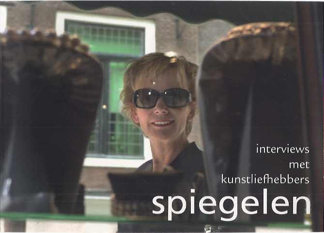 Bijvanck, Violet (red.) - Spiegelen: Interviews met kunstliefhebbers.