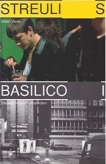 Boomkens, Ren & Hripsim Visser - Beat Streuli & Gabriele Basilico: Urban Views.