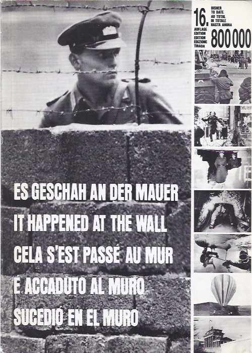 Hildebrandt, Dr. Reiner - Es Geschau an der Mauer/it Happened at the Wall/Cela s'est pass au mur/E Accaduto al muro/Sucedio en el muro.