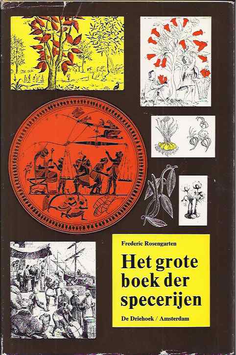 Rosengarten, Frederic - Het Grote Boek Der Specerijen.