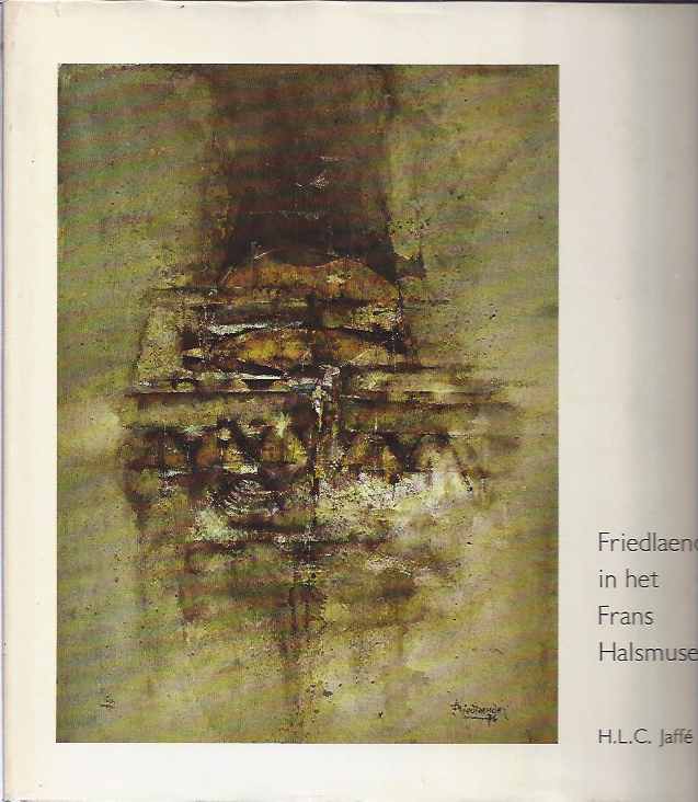 Jaff, H.L.C - Friedlaender in het Frans Halsmuseum.