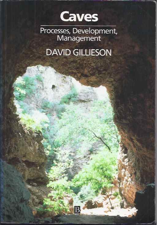 Gillieson, David. - Caves: Processes, development, management.