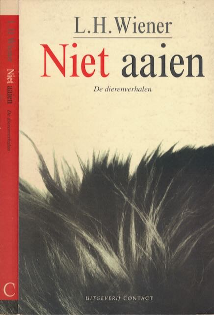 Wiener, L.H - Niet Aaien: De dierenverhalen.