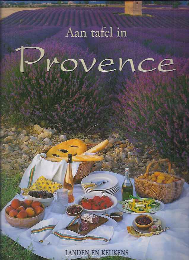 Holuigue, Diane - Aan Tafel in Provence: Recepten uit en bespiegelingen over de Provenaalse keuken.