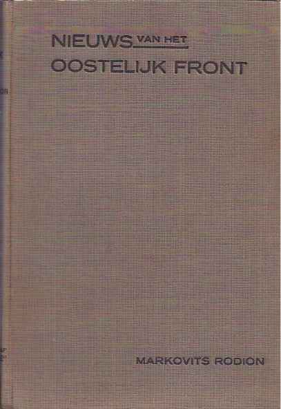 Rodion, Markovits - Nieuws van het Oostelijk Front, en de Hel in Siberi.