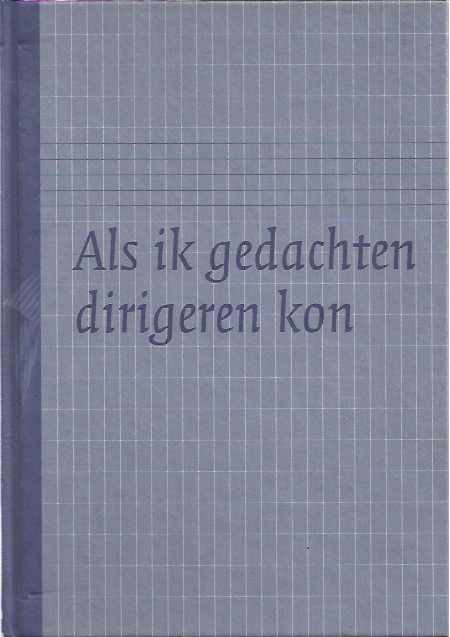 Toornend, Rob - Als Ik Gedachten Dirigeren Kon: Twintig sonnetten.