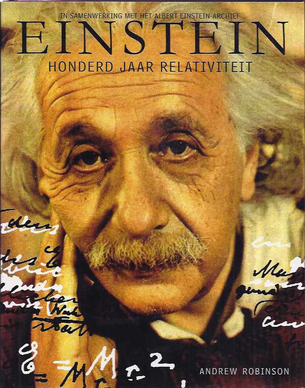 Robinson, Andrew - Einstein: Honderd jaar relativiteit.