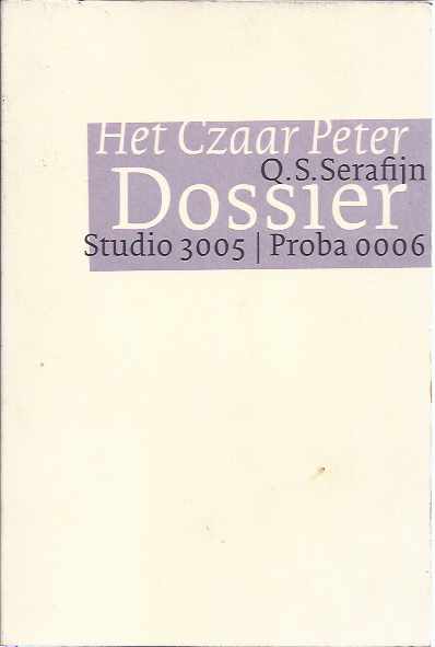 Serafijn, Q.S - Het Czaar Peter Dossier.