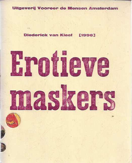 Kleef, Diederik van - Erotieve Maskers.