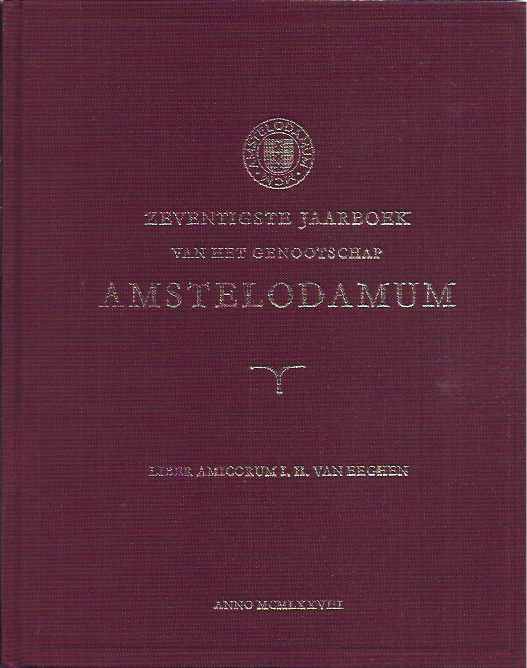 Eeghen, I.H. van. - Zeventigste jaarboek van het genootschap Amstelodam.
