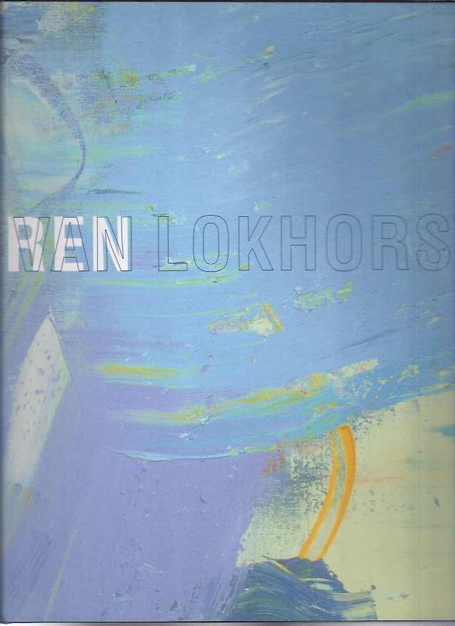 Lokhorst, Jan van - Jan van Lokhorst: 20 jaar schilderen.