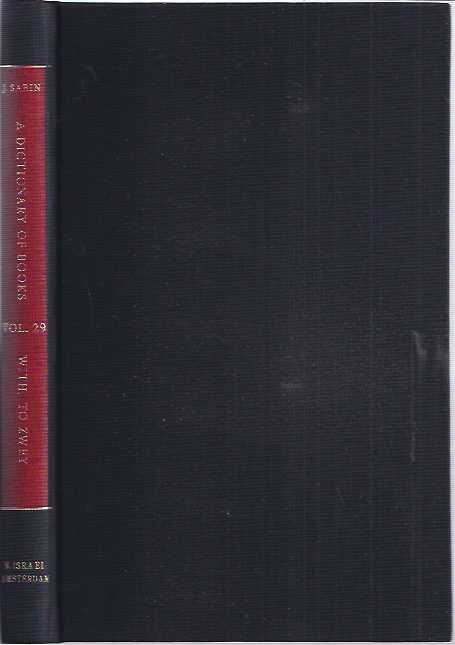 Sabin, Joseph & Wilberforce Eames & R.W.G. Vail - A Dictionary of Books Relating to America: From its discovery to the present time. (Volume 29).