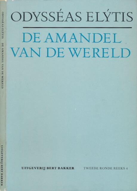 Elytis, Odyssas - De Amandel van de Wereld: Drie gedichten onder gelegenheidsvlag.