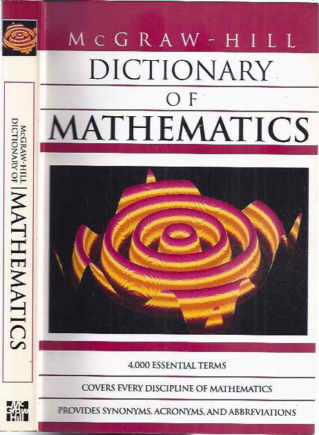 Parker, Sybil P. (editor in chief) - McGraw-Hill Dictionary of Mathematics.