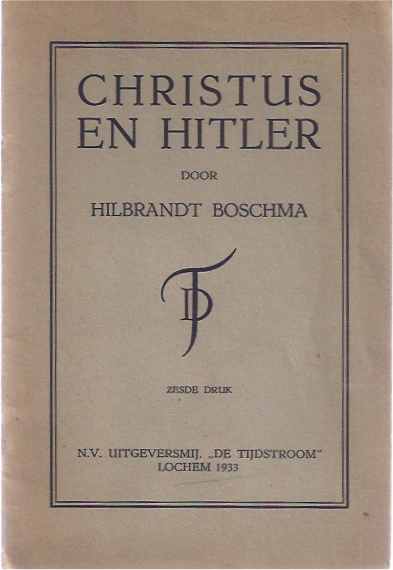 Boschma, Hilbrandt - Christus en Hitler.