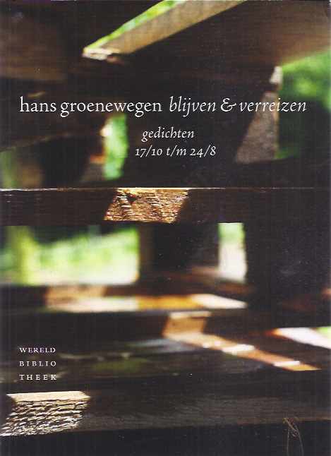 Groenewegen, Hans - Blijven & Verreizen.