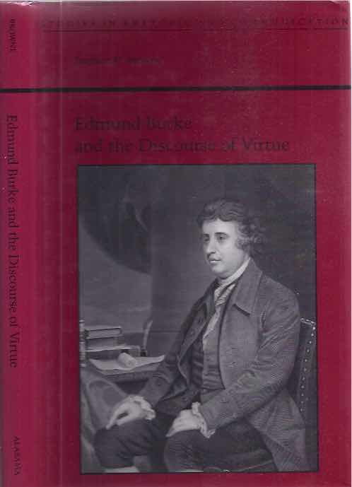 Browne, Stephen H. - Edmund Burke and the Discourse of Virtue.