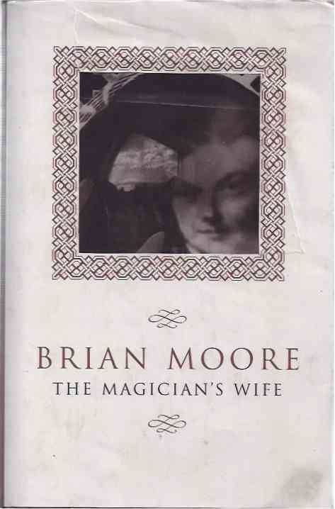 Moore, Brian - The Magician's Wife.