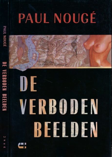 Noug, Paul - De verboden Beelden: Enkele geschriften van Paul Noug.