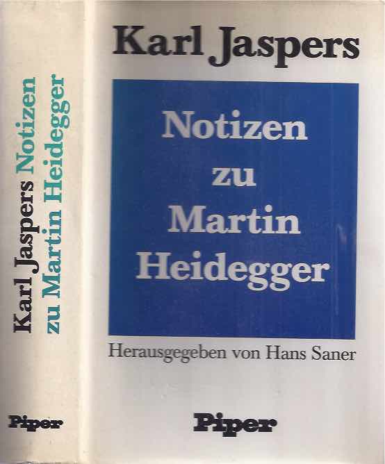 Jaspers, Karl - Notizen Zu Martin Heidegger: Herausgegeben von Hans Saner.