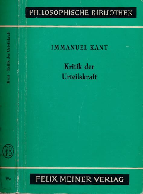Kant, Immanuel - Kritik der Urteilskraft.
