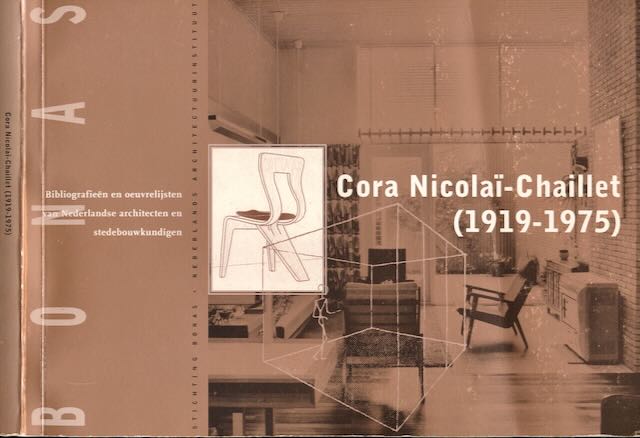 Moorsel, Wies van - Cora Nicola-Chaillet: interieurarchitecte en woonpedagoge 1919-1975.
