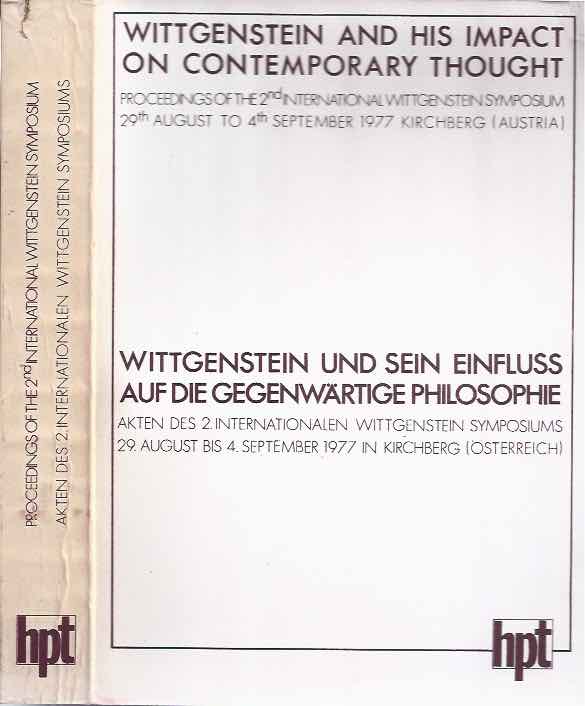 Leinfellner, Elisabeth & Rudolf Haller, e.a. (editors) - Wittgenstein and his Impact on Contemporary Thought / Wittgenstein und sein Einfluss auf die gegenwartige Philosophie.