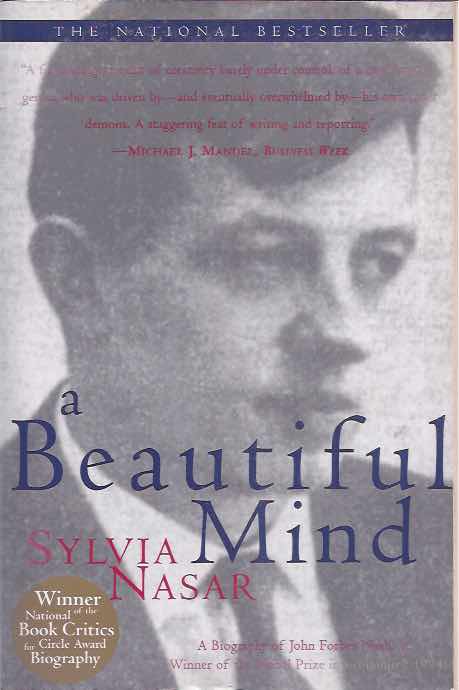 Nasar, Sylvia. - A Beautiful Mind. A Biography of John Forbes Nash.