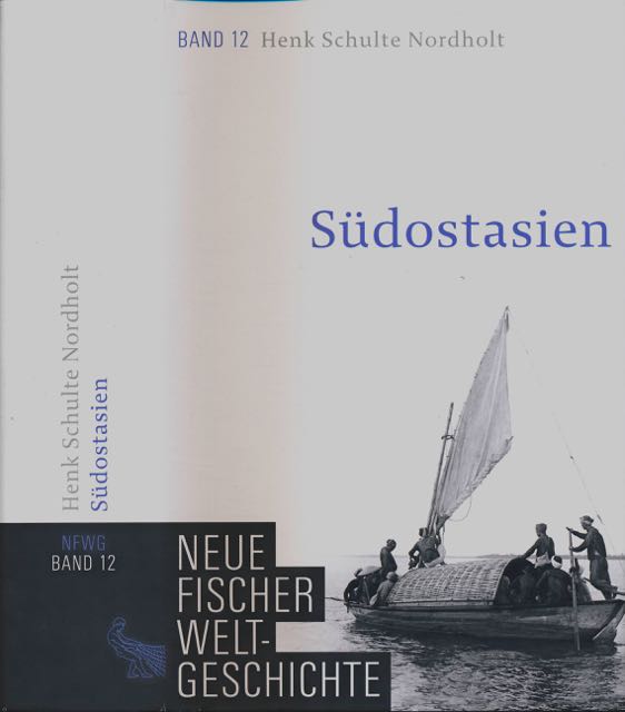 Nordholt, Henk Schulte - Sdostasien Band 12.