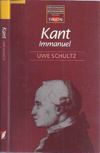 Schultz, Uwe - Immanuel Kant.