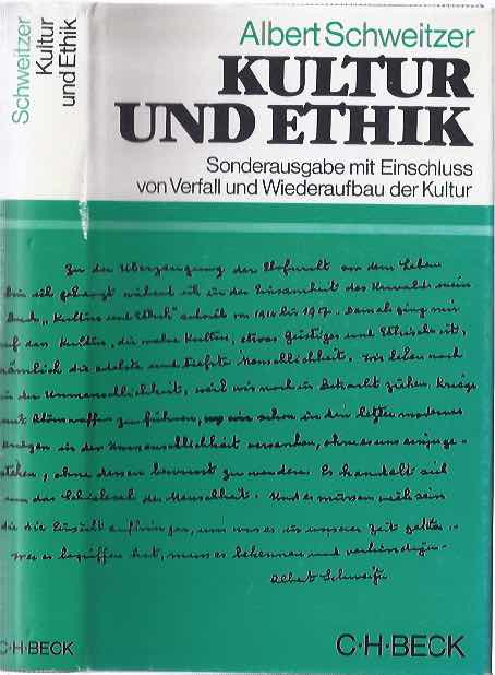 Schweitzer, Albert. - Kultur und Ethik. Sonderausgabe mit Einschluss von Verfall und Wiederaufbau der Kultur.