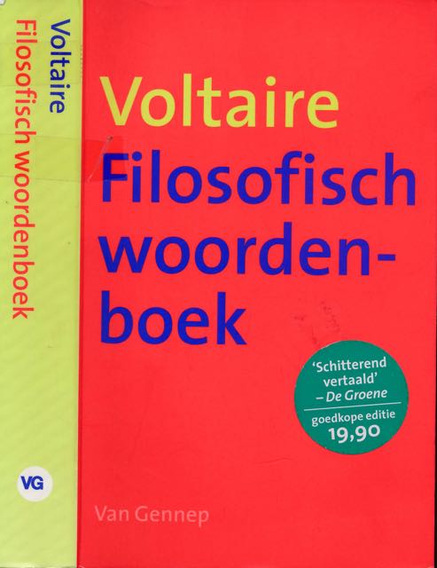 Voltaire. - Filosofisch woordenboek of De rede op alfabet.