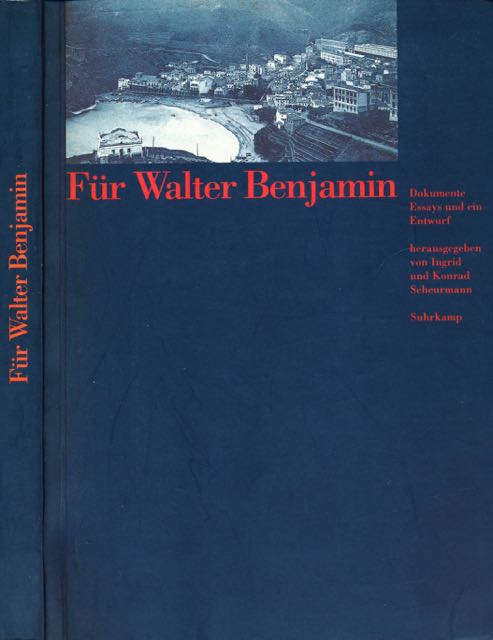 Scheurmann, Ingrid & Konrad Scheurmann (Redaction) - Fr Walter Benjamin: Dokumente, Essays und Entwurf.