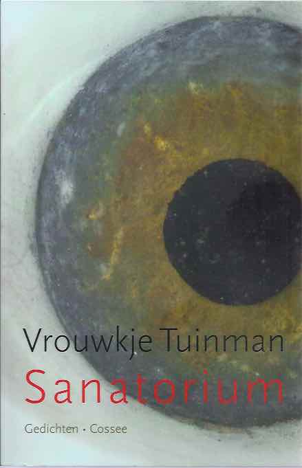 Tuinman, Vrouwkje - Sanatorium: Gedichten.