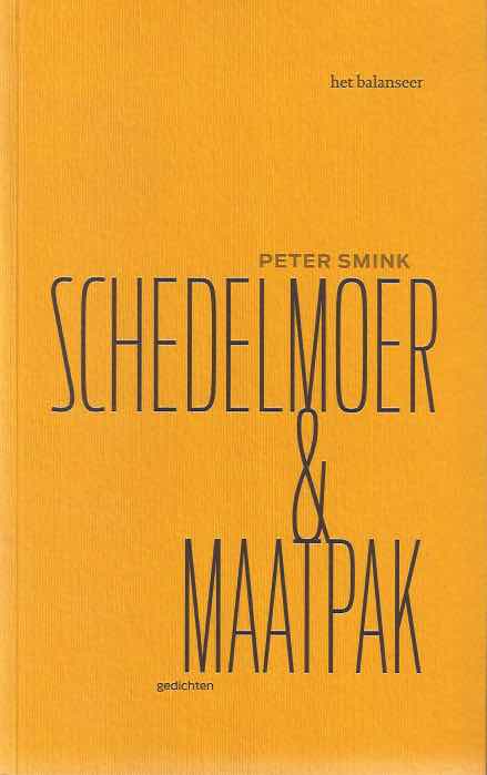 Smink, Peter - Schedelmoer & Maatpak: Gedichten.